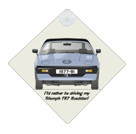 Triumph TR7 Roadster 1977-81 Car Window Hanging Sign